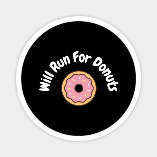 Will run for donuts Magnet